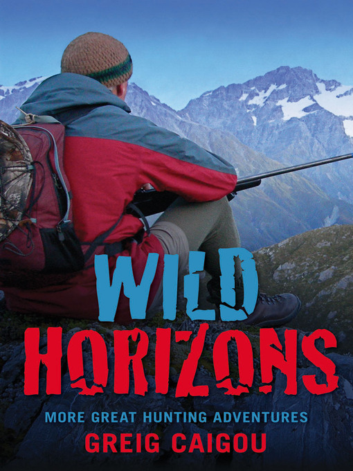 Title details for Wild Horizons by Greig Caigou - Available